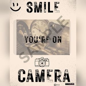 "Smile You're On Camera" and "Do Not Enter" Posters
